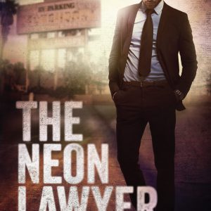 The Neon Lawyer-گلوبایت کتاب-WWW.Globyte.ir/wordpress/