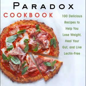 The Plant Paradox Cookbook: 100 Delicious Recipes to Help You Lose Weight, Heal Your Gut, and Live Lectin-Free     Kindle Edition-گلوبایت کتاب-WWW.Globyte.ir/wordpress/
