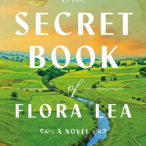 The Secret Book of Flora Lea: A Novel     Kindle Edition-گلوبایت کتاب-WWW.Globyte.ir/wordpress/