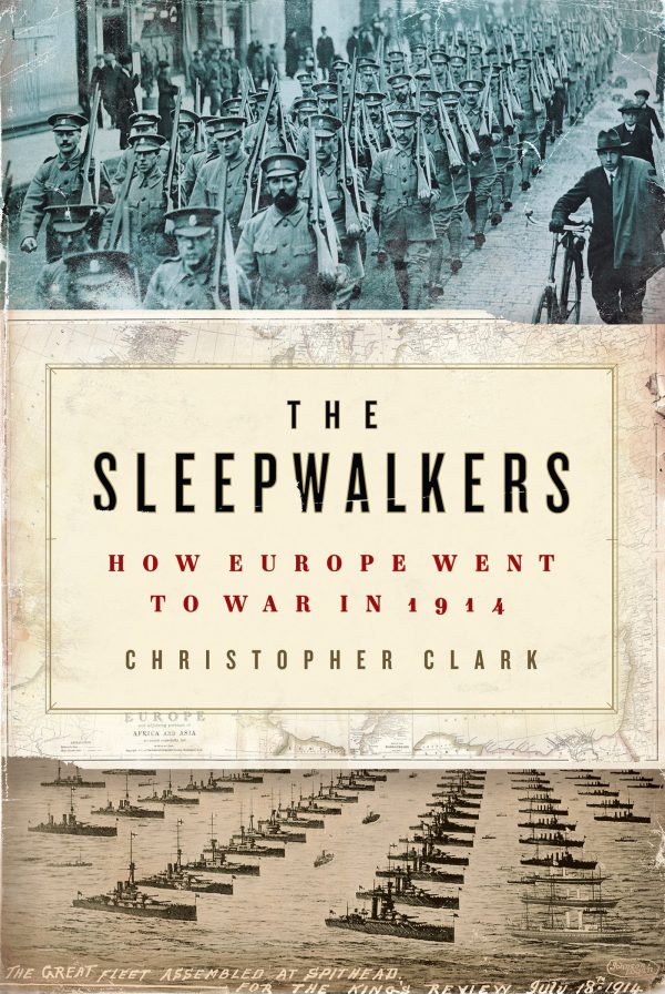 The Sleepwalkers: How Europe Went to War in 1914     Reprint Edition, Kindle Edition-گلوبایت کتاب-WWW.Globyte.ir/wordpress/