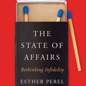 The State of Affairs: Rethinking Infidelity     Kindle Edition-گلوبایت کتاب-WWW.Globyte.ir/wordpress/