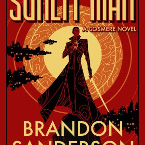 The Sunlit Man: A Cosmere Novel (Secret Projects Book 4)     Kindle Edition-گلوبایت کتاب-WWW.Globyte.ir/wordpress/