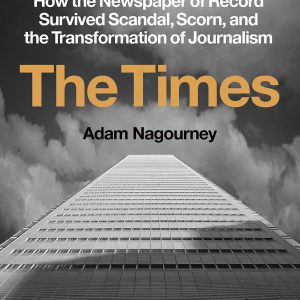 The Times: How the Newspaper of Record Survived Scandal, Scorn, and the Transformation of Journalism     Kindle Edition-گلوبایت کتاب-WWW.Globyte.ir/wordpress/