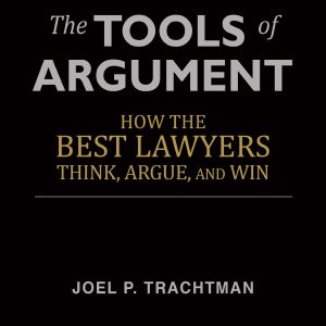 The Tools of Argument: How the Best Lawyers Think, Argue, and Win     Kindle Edition-گلوبایت کتاب-WWW.Globyte.ir/wordpress/