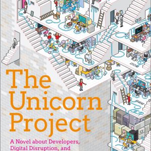 The Unicorn Project: A Novel about Developers, Digital Disruption, and Thriving in the Age of Data     Kindle Edition-گلوبایت کتاب-WWW.Globyte.ir/wordpress/