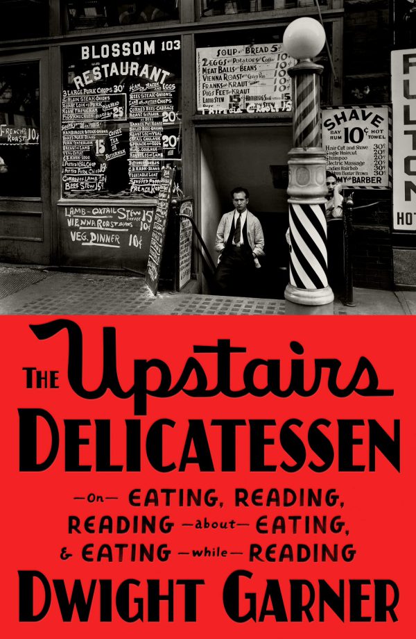The Upstairs Delicatessen: On Eating, Reading, Reading About Eating, and Eating While Reading     Kindle Edition-گلوبایت کتاب-WWW.Globyte.ir/wordpress/