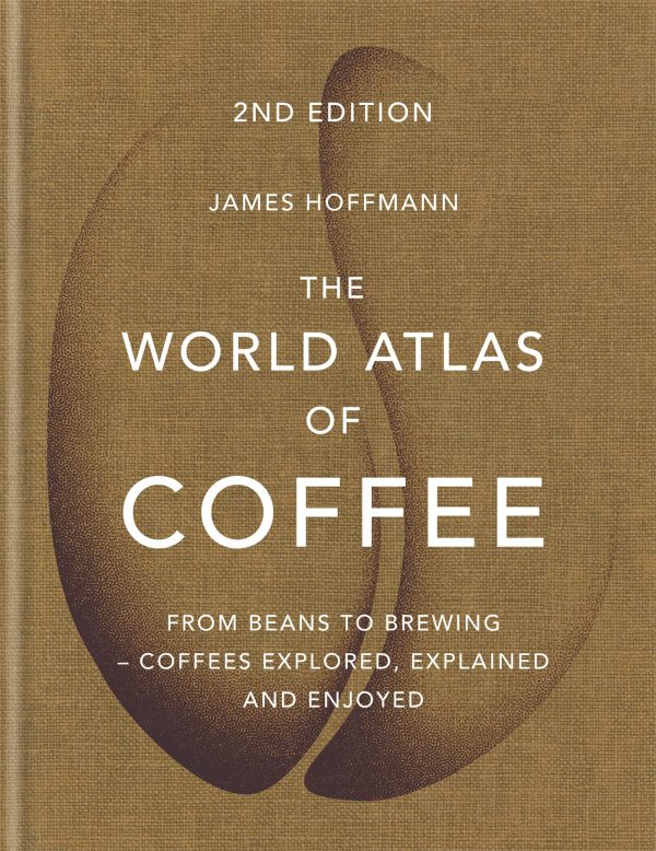 The World Atlas of Coffee: From beans to brewing - coffees explored, explained and enjoyed     Kindle Edition-گلوبایت کتاب-WWW.Globyte.ir/wordpress/