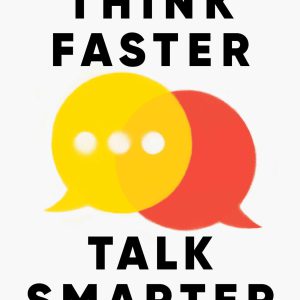 Think Faster, Talk Smarter: How to Speak Successfully When You're Put on the Spot     Kindle Edition-گلوبایت کتاب-WWW.Globyte.ir/wordpress/