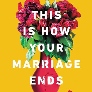 This Is How Your Marriage Ends: A Hopeful Approach to Saving Relationships     Kindle Edition-گلوبایت کتاب-WWW.Globyte.ir/wordpress/