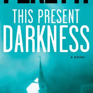 This Present Darkness: A Novel     Kindle Edition-گلوبایت کتاب-WWW.Globyte.ir/wordpress/