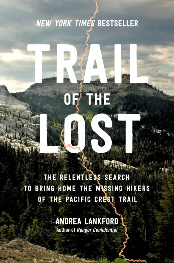 Trail of the Lost: The Relentless Search to Bring Home the Missing Hikers of the Pacific Crest Trail     Kindle Edition-گلوبایت کتاب-WWW.Globyte.ir/wordpress/