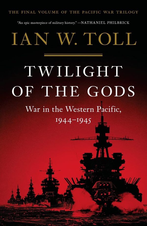 Twilight of the Gods: War in the Western Pacific, 1944-1945 (Vol. 3) (The Pacific War Trilogy)-گلوبایت کتاب-WWW.Globyte.ir/wordpress/