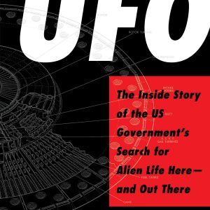 UFO: The Inside Story of the US Government's Search for Alien Life Here—and Out There-گلوبایت کتاب-WWW.Globyte.ir/wordpress/