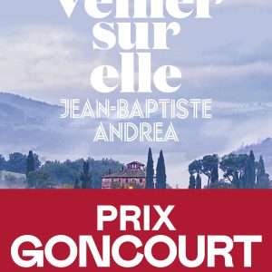 Veiller sur elle - Prix Goncourt 2023 (French Edition)     Kindle Edition-گلوبایت کتاب-WWW.Globyte.ir/wordpress/