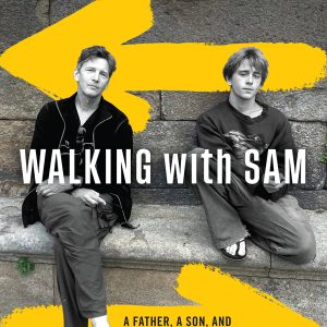 Walking with Sam: A Father, a Son, and Five Hundred Miles Across Spain     Kindle Edition-گلوبایت کتاب-WWW.Globyte.ir/wordpress/
