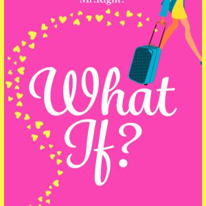 What If?: The perfect laugh-out-loud romantic comedy from #1 bestseller Shari Low     Kindle Edition-گلوبایت کتاب-WWW.Globyte.ir/wordpress/