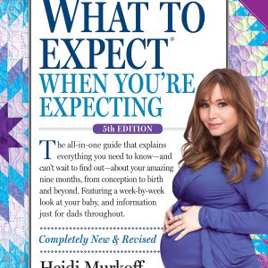 What to Expect When You're Expecting     Kindle Edition-گلوبایت کتاب-WWW.Globyte.ir/wordpress/