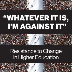 “Whatever It Is, I’m Against It”: Resistance to Change in Higher Education-گلوبایت کتاب-WWW.Globyte.ir/wordpress/