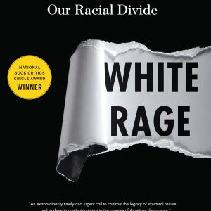 White Rage: The Unspoken Truth of Our Racial Divide     Kindle Edition-گلوبایت کتاب-WWW.Globyte.ir/wordpress/