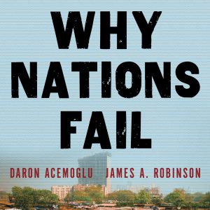 Why Nations Fail: The Origins of Power, Prosperity, and Poverty     Kindle Edition-گلوبایت کتاب-WWW.Globyte.ir/wordpress/
