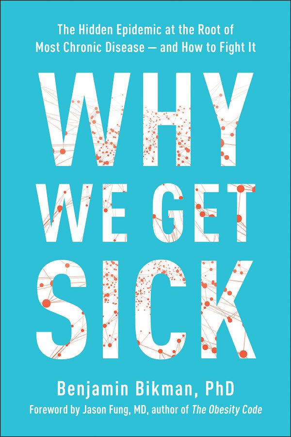 Why We Get Sick: The Hidden Epidemic at the Root of Most Chronic Disease--and How to Fight It     Kindle Edition-گلوبایت کتاب-WWW.Globyte.ir/wordpress/