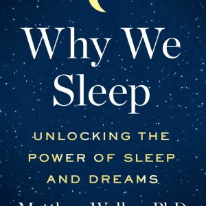 Why We Sleep: Unlocking the Power of Sleep and Dreams     Kindle Edition-گلوبایت کتاب-WWW.Globyte.ir/wordpress/