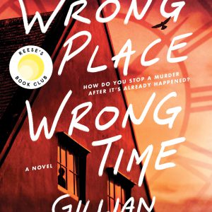 Wrong Place Wrong Time: A Reese's Book Club Pick     Kindle Edition-گلوبایت کتاب-WWW.Globyte.ir/wordpress/